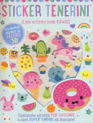 Sticker tenerini. Il mio activity book kawaii