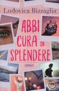 Abbi cura di splendere