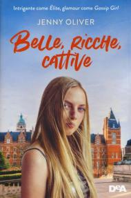 Belle, ricche, cattive