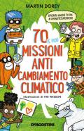 70 (e più!) missioni anti cambiamento climatico