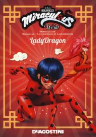 Lady Dragon. Shanghai. La leggenda di Lady Dragon. Miraculous world