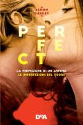 Perfect: La perfezione di un attimo-Le imperfezioni del cuore. Vol. 1-2