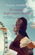 Il romanzo degli istanti perfetti