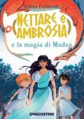 Nettare e Ambrosia e le magie di Medea