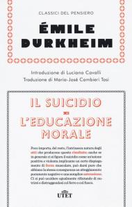 Il suicidio-L'educazione morale. Nuova ediz.