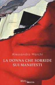 Donna che sorride sui manifesti (La)