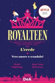 L' erede. Royalteen