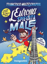 L' Europa spiegata male. Con Poster