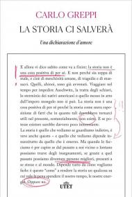 Storia ci salverà. Una dichiarazione d'amore (La)