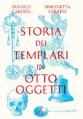 Storia dei templari in otto oggetti