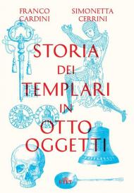 Storia dei templari in otto oggetti