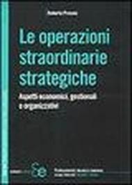 Le operazioni straordinarie strategiche