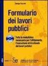 Formulario dei lavori pubblici. Con CD-ROM