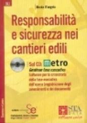 Responsabilità e sicurezza nei cantieri edili. Con CD-ROM