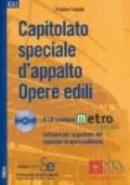 Capitolato speciale d'appalto opere edili. Con CD-ROM