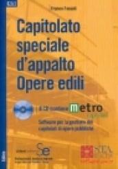 Capitolato speciale d'appalto opere edili. Con CD-ROM