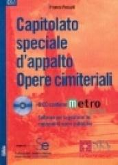 Capitolato speciale d'appalto. Opere cimiteriali. Con CD-ROM