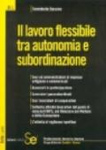 Il lavoro flessibile tra autonomia e subordinazione