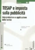 Tosap e imposta sulla pubblicità. Interpretazione e applicazione delle norme