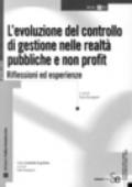 L'evoluzione del controllo di gestione nelle realtà pubbliche e non profit. Riflessioni ed esperienze