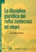 La disciplina giuridica dei reflui zootecnici ed oleari