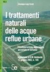 I trattamenti naturali delle acque reflue urbane. Fitodepurazine, lagunaggio, accumulo in serbatoi