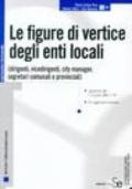 Le figure di vertice degli enti locali (dirigenti, vicedirigenti, city manager, segretari comunali e provinciali)