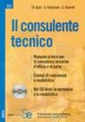 Il consulente tecnico. Con CD-ROM