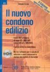 Il nuovo condono edilizio. Guida alla sanatoria di cui al D.L. 269/2003 convertito in L. 326/2003. Esempi pratici e modulistica. Con CD-ROM