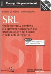 Srl. Guida operativa completa alla gestione societaria e alla predisposizione del bilancio e della nota integrativa. Con CD-ROM