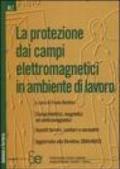 La protezione dai campi elettromagnetici in ambiente di lavoro