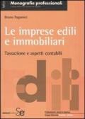 Le imprese edili e immobiliari. Tassazione e aspetti contabili