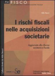 I rischi fiscali nelle acquisizioni societarie