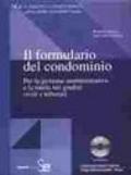 Il formulario del condominio. Per la gestione amministrativa e la tutela nei giudizi civili e tributari. Con CD-ROM