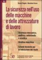 La sicurezza nell'uso delle macchine e delle attrezzature di lavoro