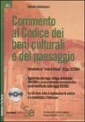 Commento al Codice dei beni culturali e del paesaggio. Con CD-ROM