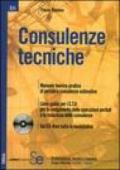 Consulenze tecniche. Con CD-ROM