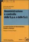 Amministrazione e controllo delle Spa e delle Srl. Le nuove funzioni di amministratori, sindaci e revisori