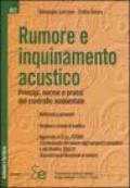 Rumore e inquinamento acustico. Principi, norme e prassi del controllo ambientale