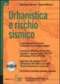 Urbanistica e rischio sismico. Con CD-ROM