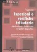 Ispezioni e verifiche tributarie. Attribuzione e limitazione dei poteri degli uffici