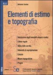 La professione del geometra. 2.Elementi di estimo e topografia