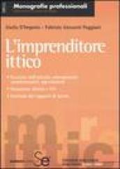 L'imprenditore ittico. Esercizio dell'attività, adempimenti amministrativi, agevolazioni. Tassazione diretta e IVA. Gestione dei rapporti di lavoro