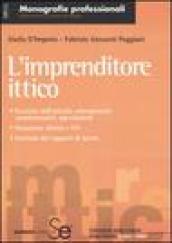 L'imprenditore ittico. Esercizio dell'attività, adempimenti amministrativi, agevolazioni. Tassazione diretta e IVA. Gestione dei rapporti di lavoro