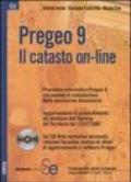 Pregeo 9. Il catasto on-line. Con CD-ROM