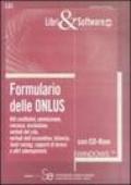 Formulario delle ONLUS. Atti costitutivi, recesso, esclusione, verbali del cda, verbali dell'assemblea, bilancio, fund raising, rapporti di lavoro.. Con CD-ROM