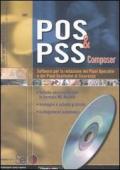 POS & PSS composer. Software per la redazione dei piani operativi e dei piani sostitutivi di sicurezza. Con CD-ROM