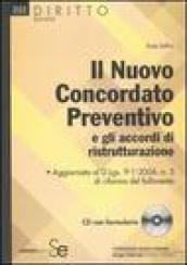 Il nuovo concordato preventivo e gli accordi di ristrutturazione. Con CD-ROM