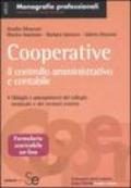 Cooperative. Il controllo amministrativo e contabile. Obblighi e adempimenti del collegio sindacale e dei revisori esterni