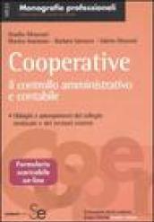 Cooperative. Il controllo amministrativo e contabile. Obblighi e adempimenti del collegio sindacale e dei revisori esterni